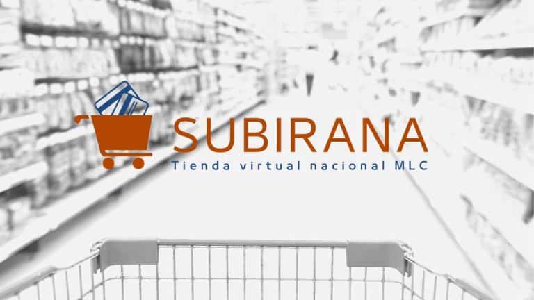Subirana, una tienda virtual en MLC para comprar dentro de Cuba